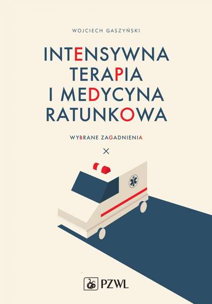 Группа авторов - Intensywna terapia i medycyna ratunkowa