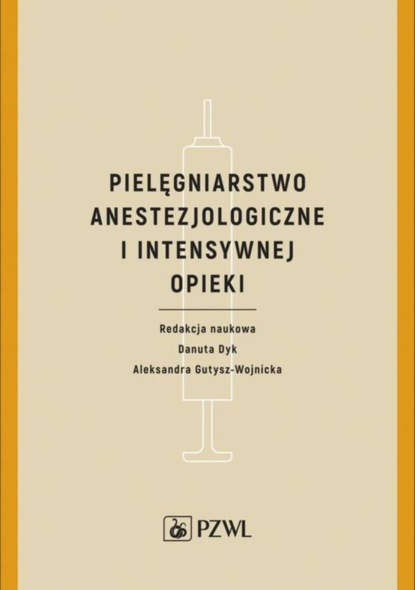 Danuta Dyk - Pielęgniarstwo anestezjologiczne i intensywnej opieki