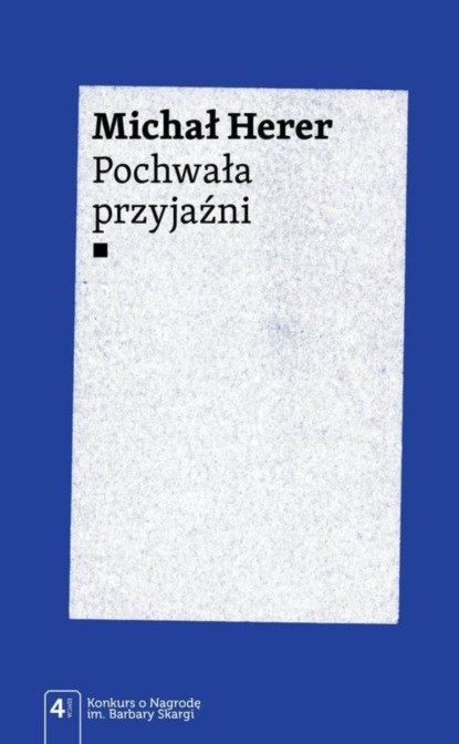 Michał Herer - Pochwała przyjaźni