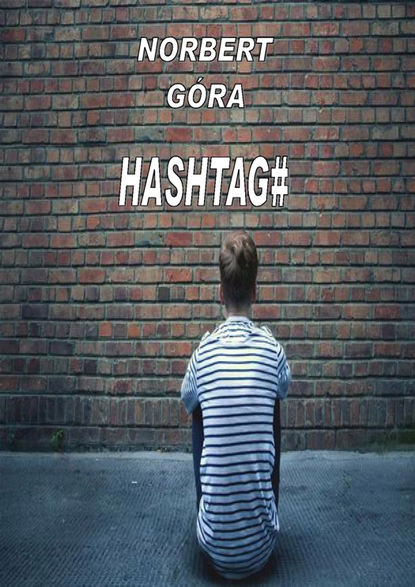 Norbert Góra - Hashtag#