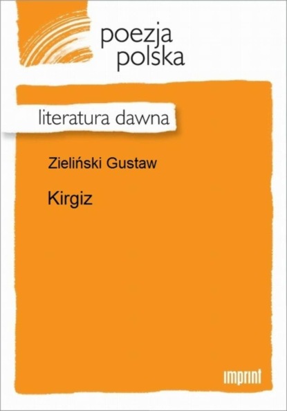 Gustaw Zieliński — Kirgiz