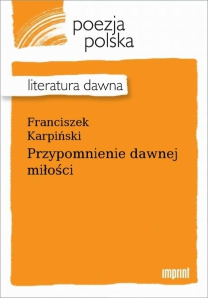 Franciszek Karpiński — Przypomnienie dawnej miłości