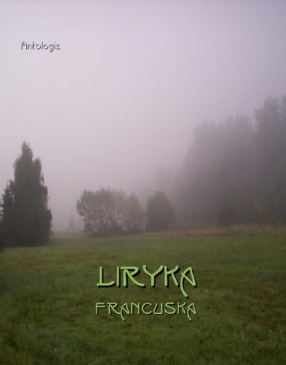 praca zbiorowa — Liryka francuska