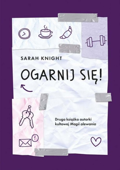 Sarah Knight - Ogarnij się!