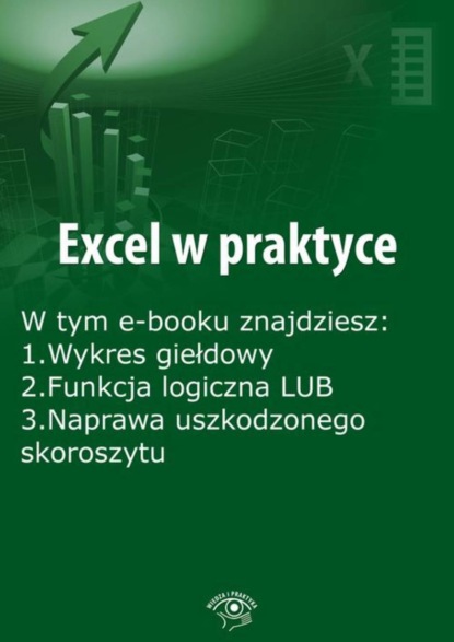 

Excel w praktyce, wydanie wrzesień 2015 r.