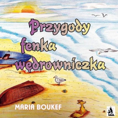 

Przygody fenka wędrowniczka