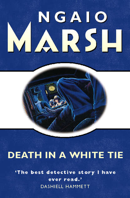 Ngaio  Marsh - Death in a White Tie