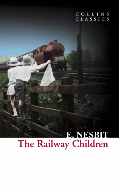 Обложка книги The Railway Children, E.  Nesbit