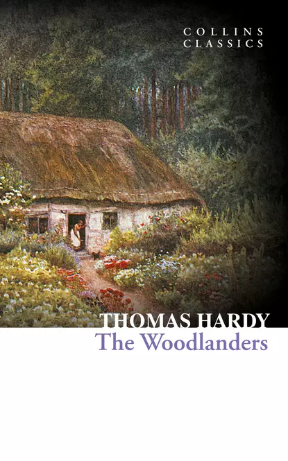 Обложка книги The Woodlanders, Томас Харди (Гарди)