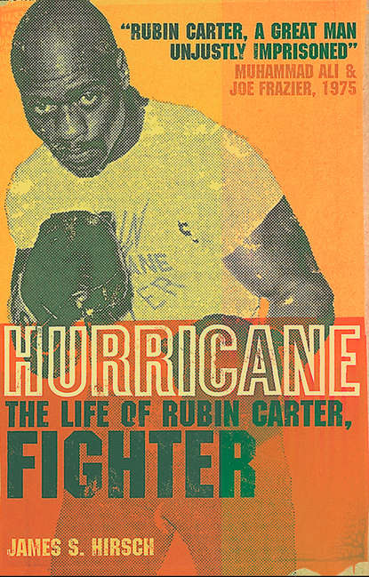 Hurricane: The Life of Rubin Carter, Fighter - James Hirsch S.