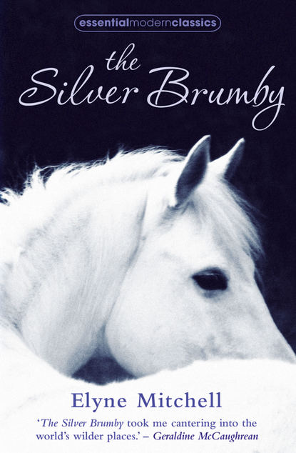 The Silver Brumby (Elyne Mitchell). 