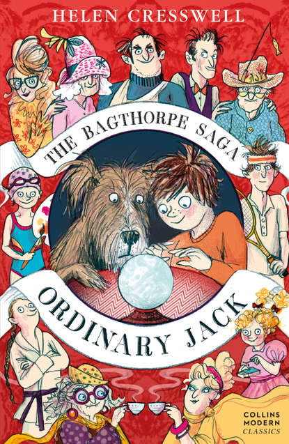 Helen  Cresswell - The Bagthorpe Saga: Ordinary Jack