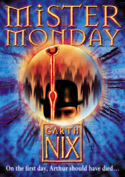 Гарт Никс - Mister Monday