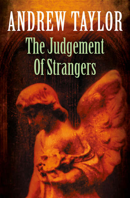 Andrew Taylor - The Judgement of Strangers