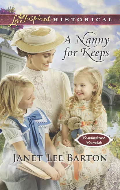 Обложка книги A Nanny For Keeps, Janet Barton Lee