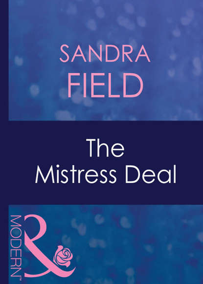 The Mistress Deal (Sandra  Field). 