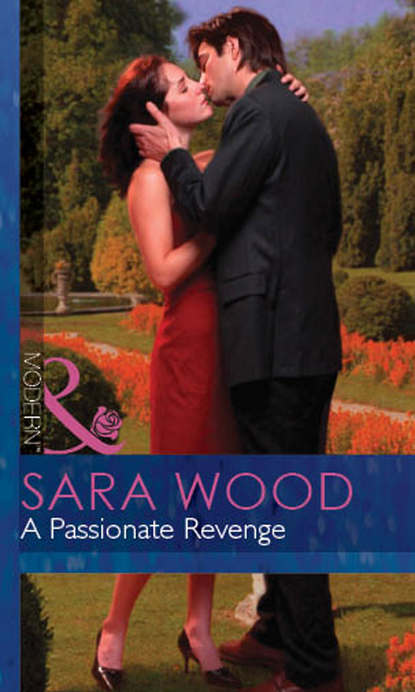 A Passionate Revenge (SARA  WOOD). 