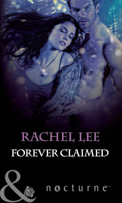 Rachel  Lee - Forever Claimed