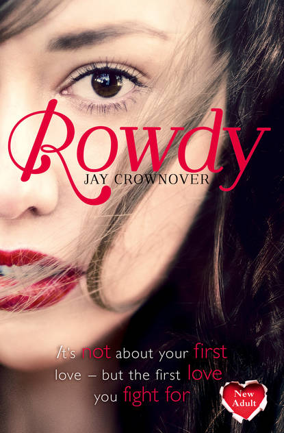 Jay  Crownover - Rowdy