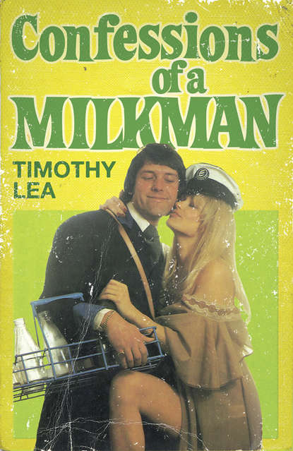 Timothy  Lea - Confessions of a Milkman
