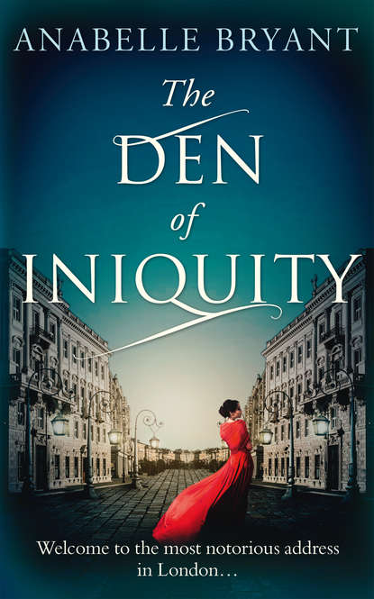 The Den Of Iniquity (Anabelle  Bryant). 