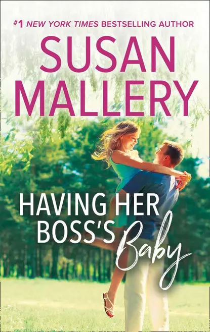 Обложка книги Having Her Boss's Baby, Сьюзен Мэллери