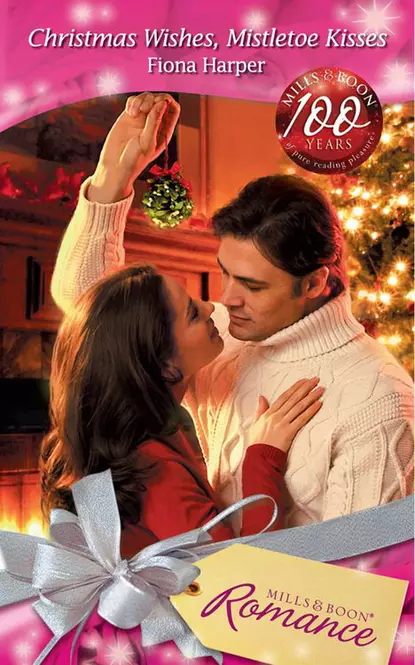 Обложка книги Christmas Wishes, Mistletoe Kisses, Fiona Harper