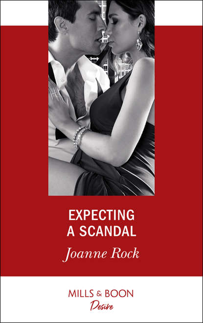 Джоанна Рок - Expecting A Scandal