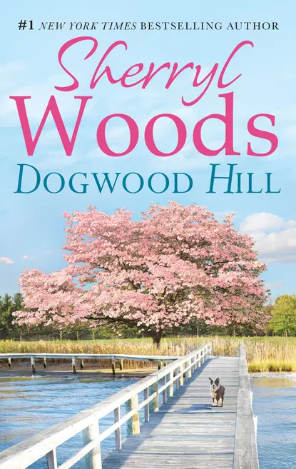 Обложка книги Dogwood Hill, Sherryl  Woods