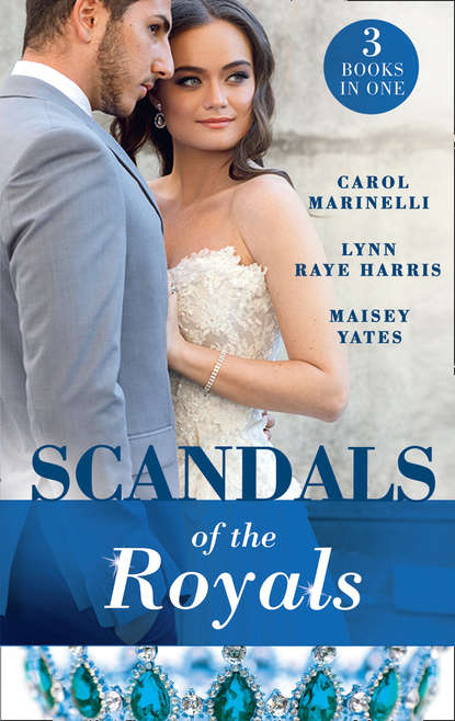 Maisey Yates - Scandals Of The Royals: Princess From the Shadows