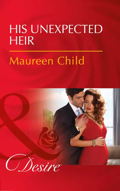 Обложка книги His Unexpected Heir, Maureen Child