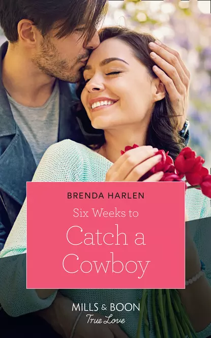 Обложка книги Six Weeks To Catch A Cowboy, Brenda  Harlen