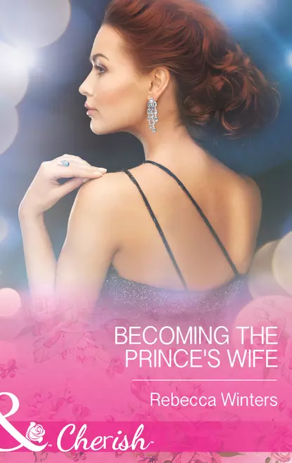 Обложка книги Becoming the Prince's Wife, Rebecca Winters