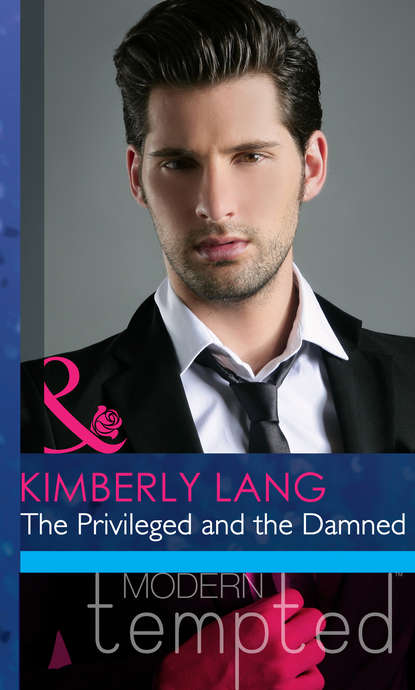 Kimberly Lang — The Privileged and the Damned