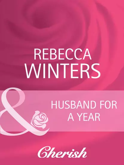 Обложка книги Husband for a Year, Rebecca Winters