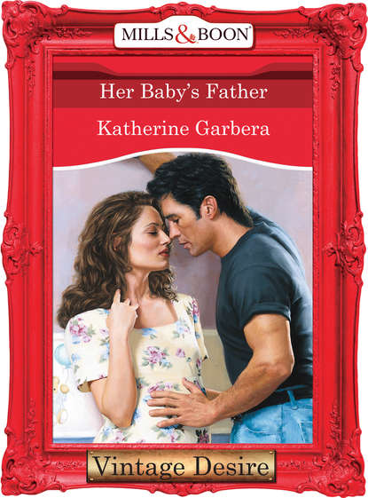 Katherine Garbera — Her Baby's Father