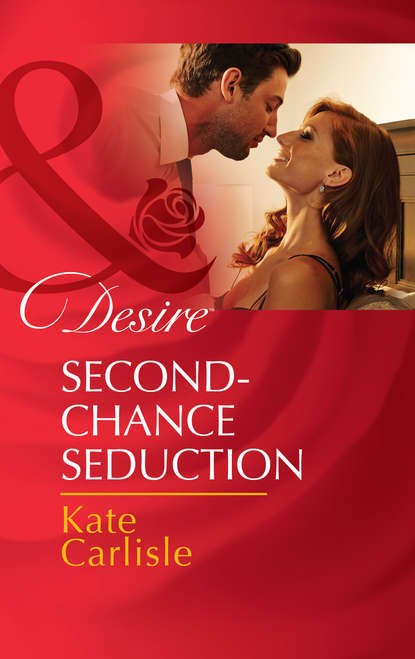 Kate Carlisle — Second-Chance Seduction