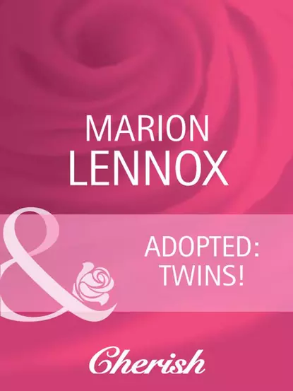 Обложка книги Adopted: Twins!, Marion  Lennox