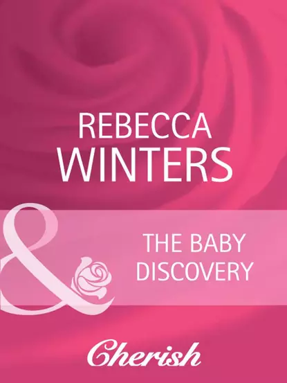 Обложка книги The Baby Discovery, Rebecca Winters