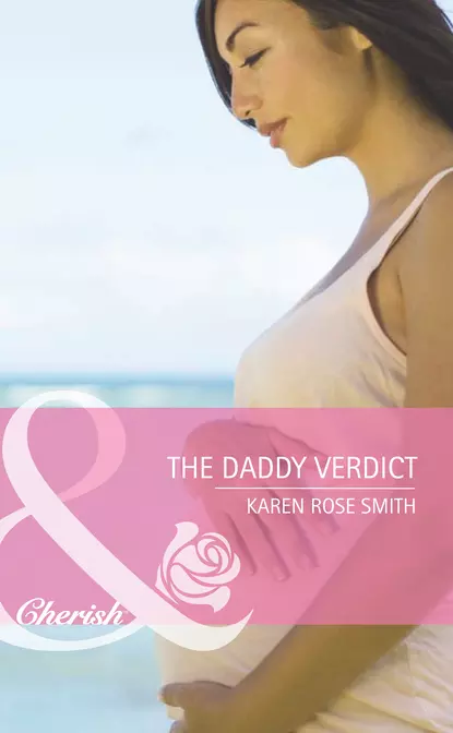 Обложка книги The Daddy Verdict, Karen Smith Rose