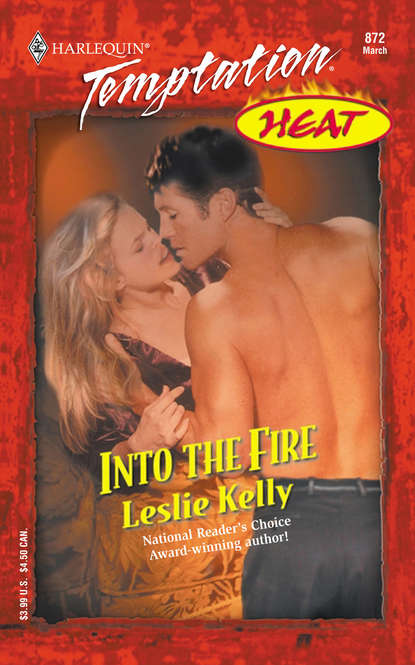Leslie Kelly — Into the Fire