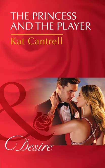 Обложка книги The Princess and the Player, Kat Cantrell