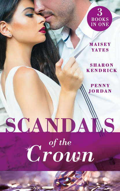 Scandals Of The Crown: The Life She Left Behind / The Price of Royal Duty / The Sheikh s Heir