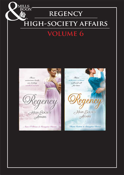 Regency High Society Vol 6: The Enigmatic Rake / The Lord And The Mystery Lady / The Wagering Widow / An Unconventional Widow - Anne  O'Brien