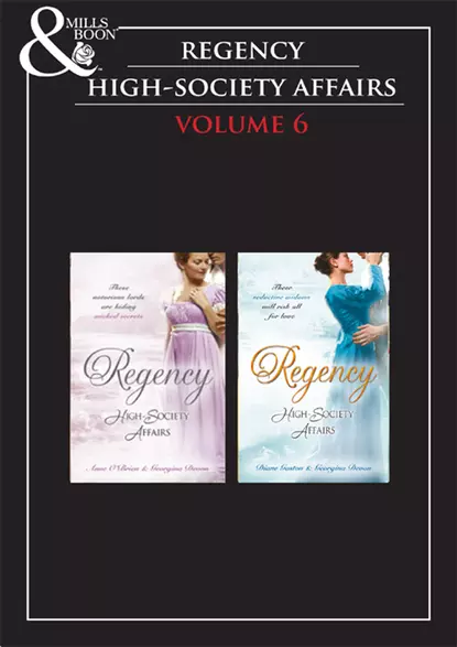 Обложка книги Regency High Society Vol 6: The Enigmatic Rake / The Lord And The Mystery Lady / The Wagering Widow / An Unconventional Widow, Anne  O'Brien