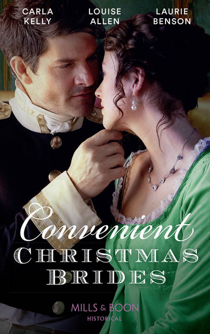 Convenient Christmas Brides: The Captain’s Christmas Journey / The Viscount’s Yuletide Betrothal / One Night Under the Mistletoe