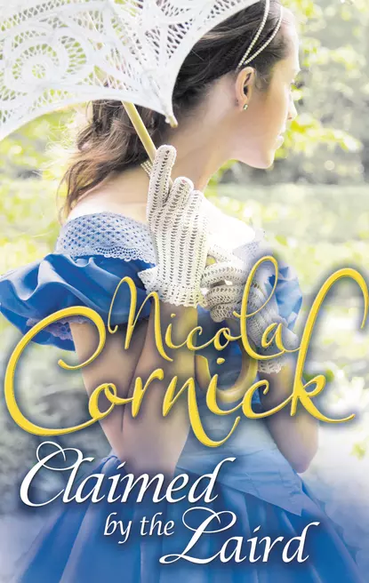 Обложка книги Claimed by the Laird, Nicola  Cornick