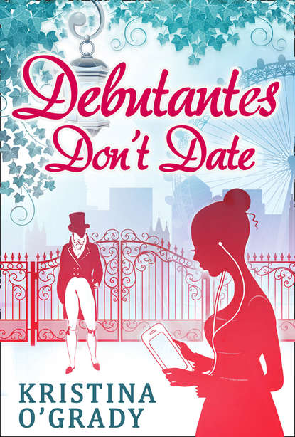 Kristina  O'Grady - Debutantes Don't Date