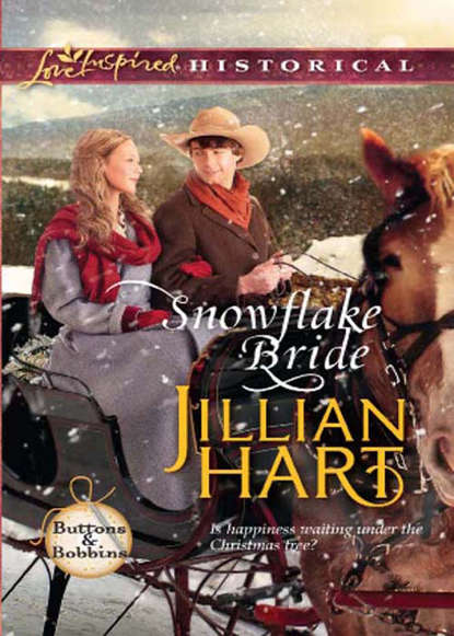 Jillian Hart — Snowflake Bride