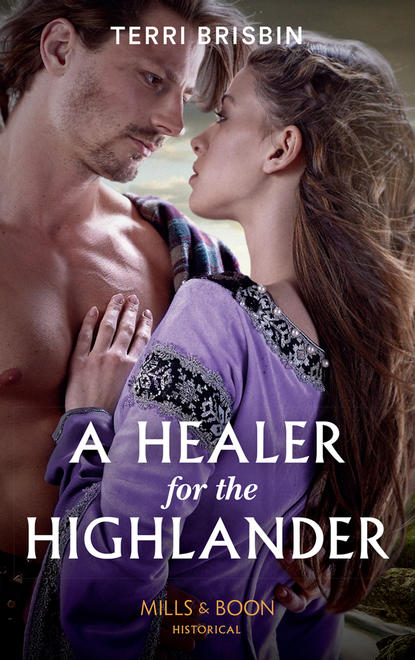 A Healer For The Highlander (Terri  Brisbin). 